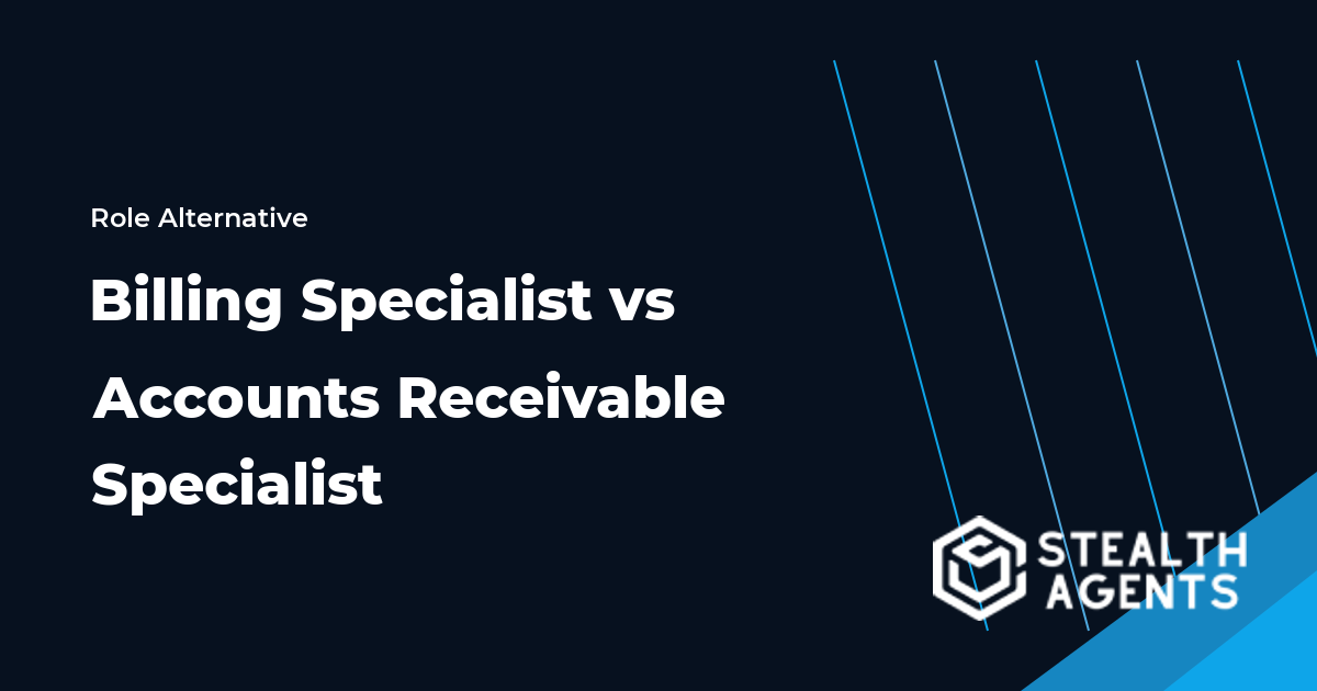 Billing Specialist vs Accounts Receivable Specialist role comparison