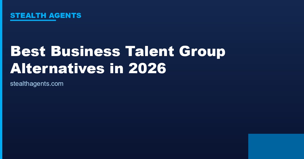 Best Business Talent Group Alternatives in 2026: Top Services Compared