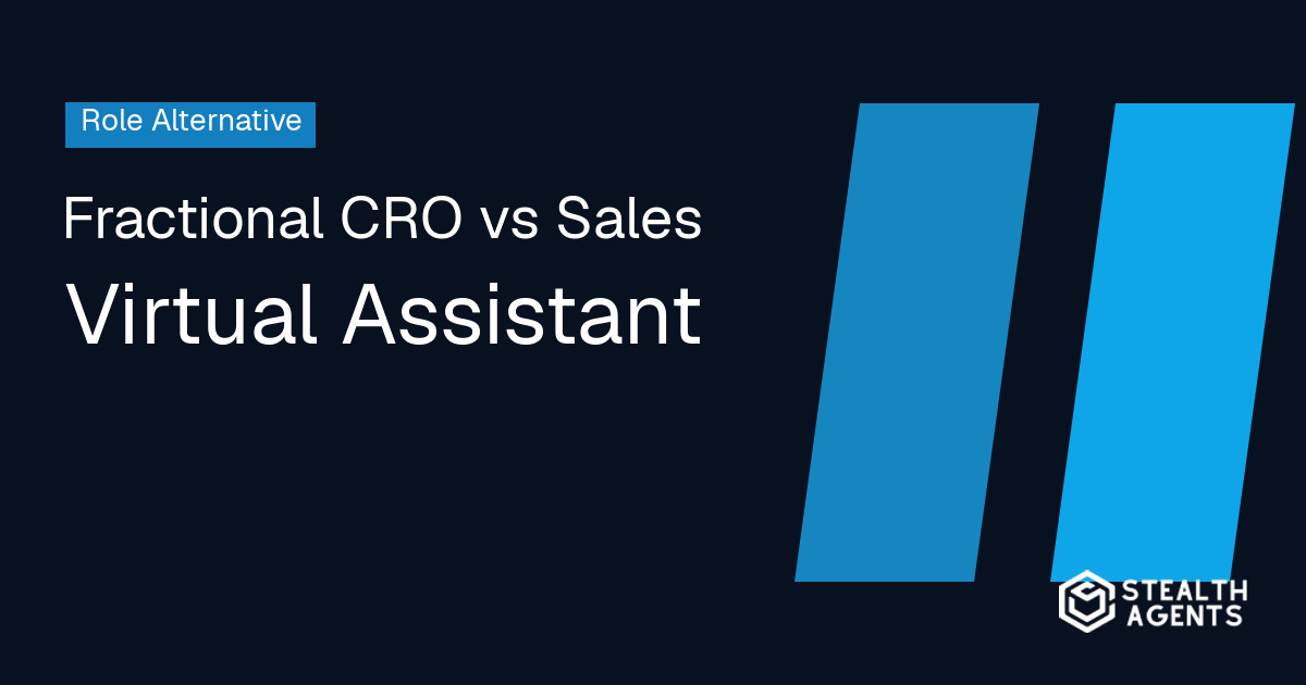 Fractional CRO vs Sales Virtual Assistant