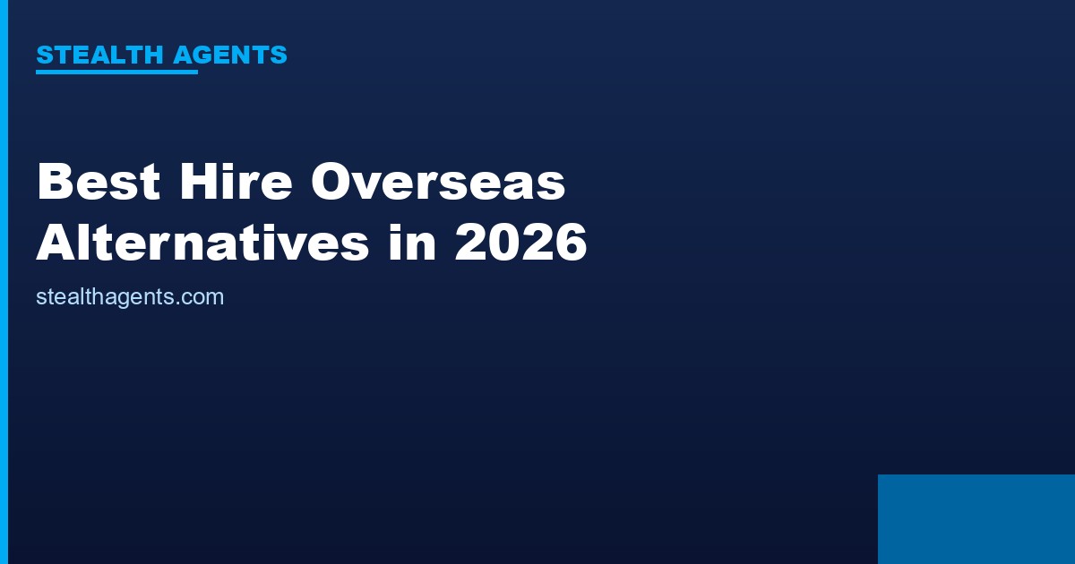 Best Hire Overseas Alternatives in 2026: Top Services Compared