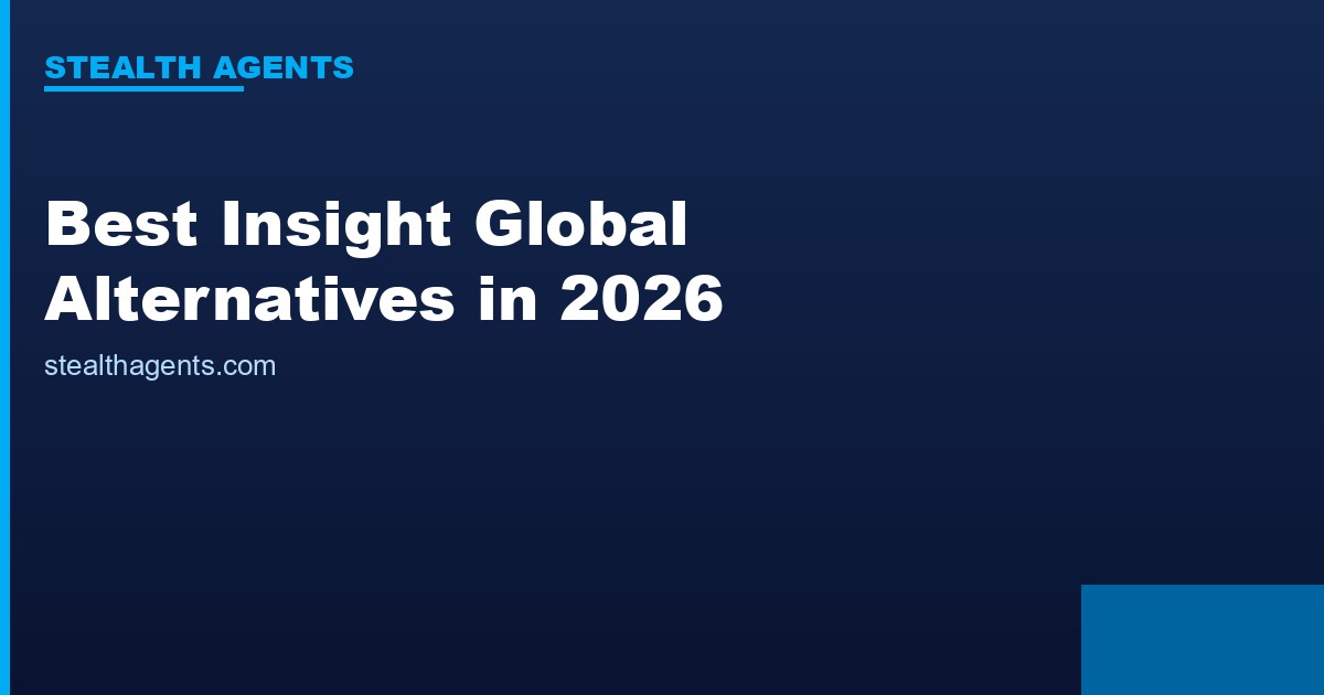 Best Insight Global Alternatives in 2026: Top Services Compared