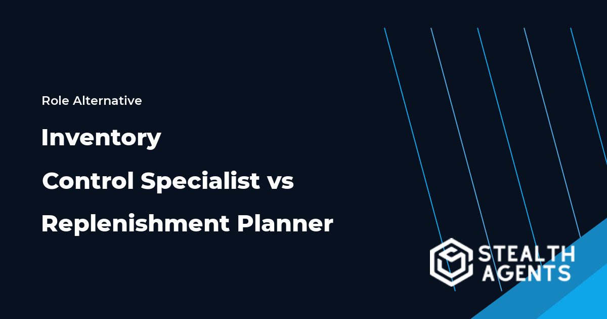 Inventory Control Specialist and Replenishment Planner role comparison