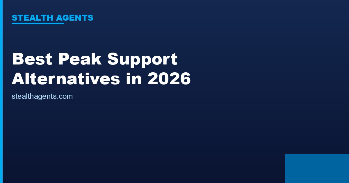 Best Peak Support Alternatives in 2026: Top Services Compared
