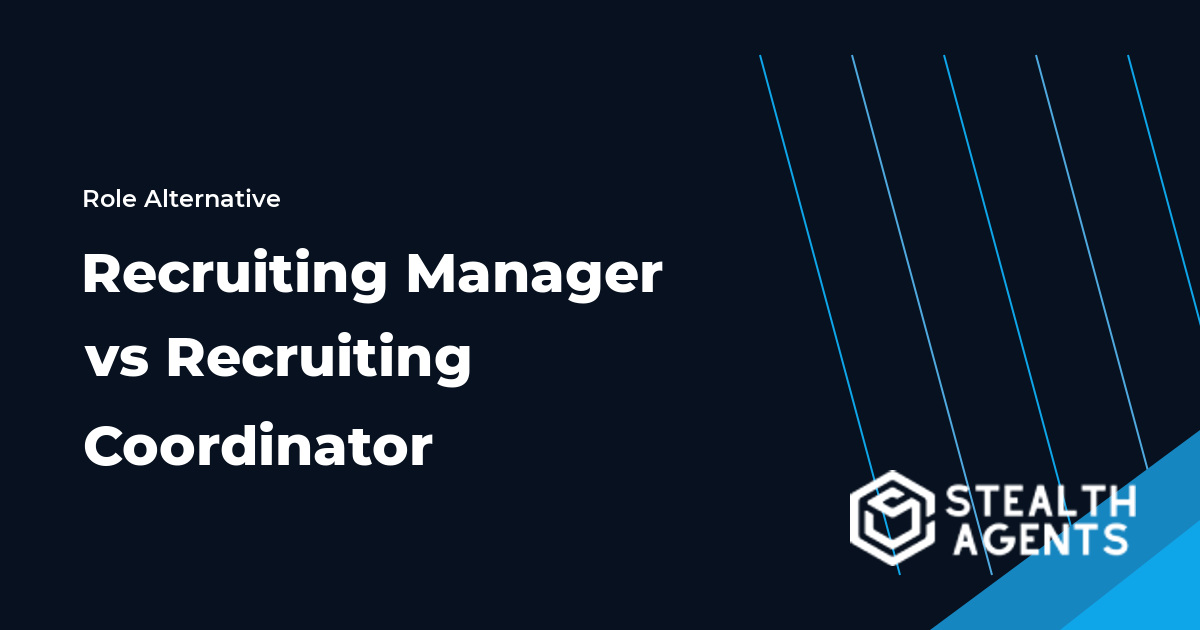 Recruiting Manager vs Recruiting Coordinator role comparison