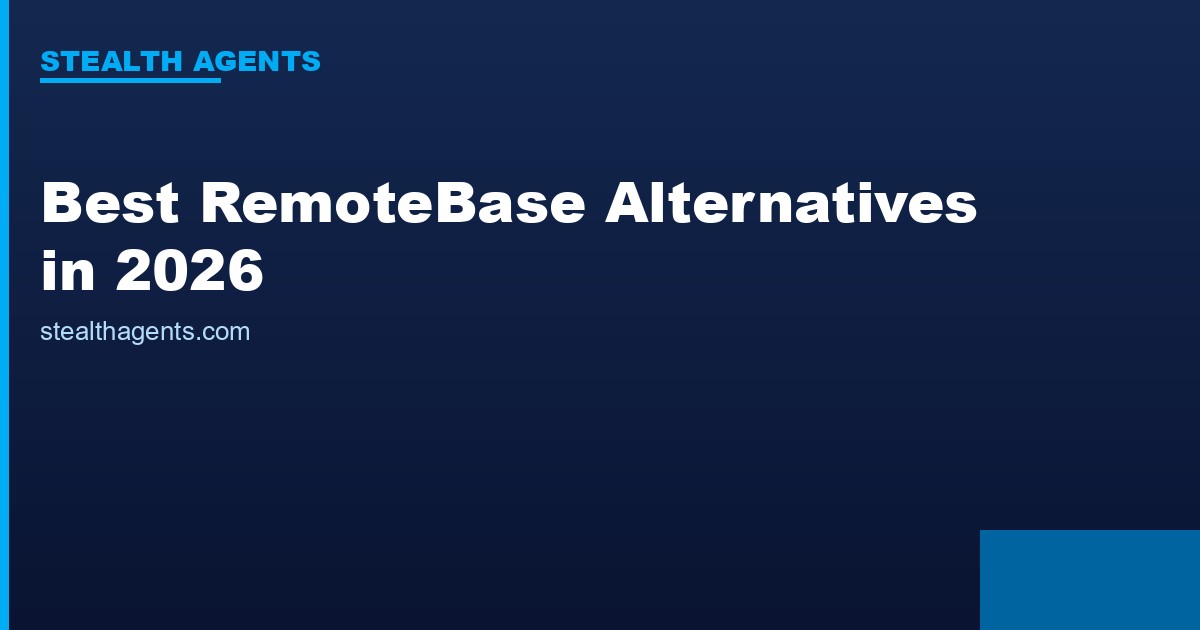 Best RemoteBase Alternatives in 2026: Top Services Compared