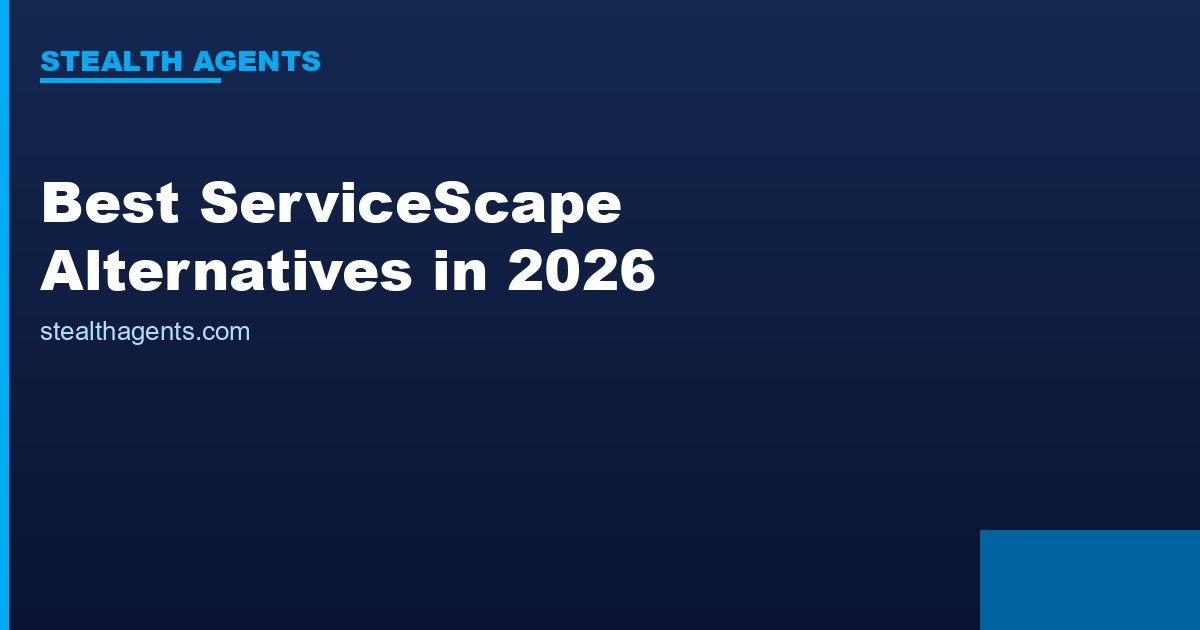 Best ServiceScape Alternatives in 2026: Top Services Compared