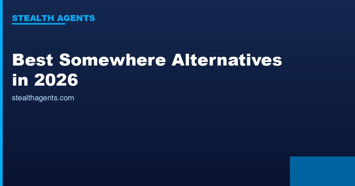 Best Somewhere Alternatives in 2026: Top Services Compared