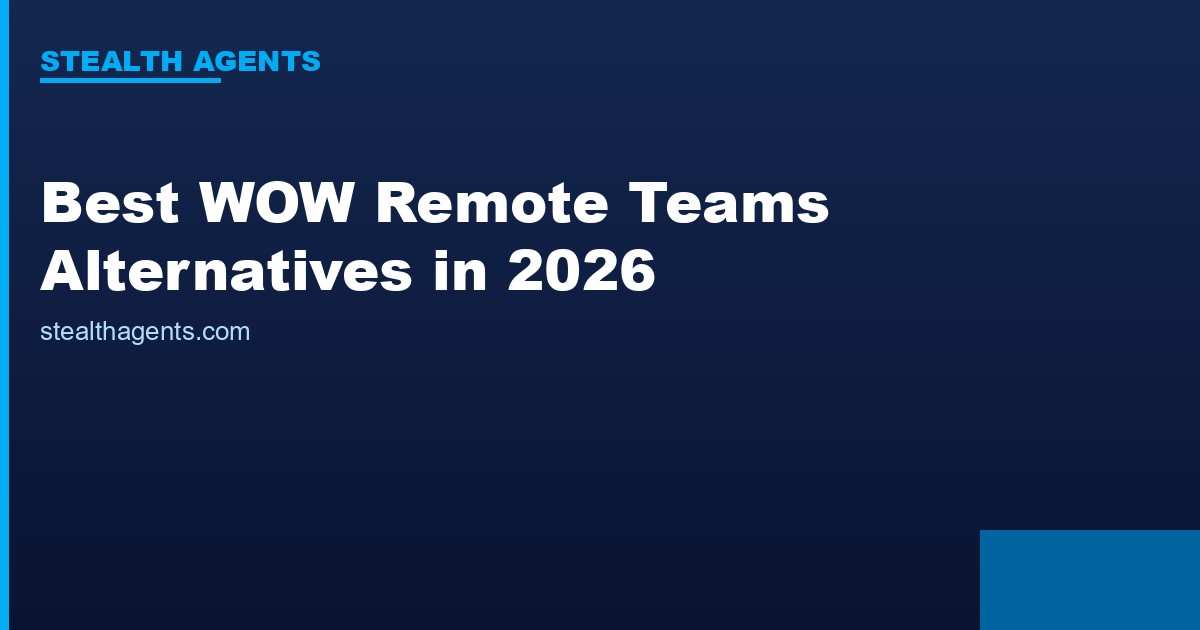 Best WOW Remote Teams Alternatives in 2026: Top Services Compared