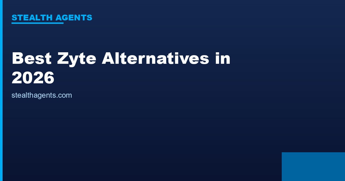 Best Zyte Alternatives in 2026: Top Services Compared