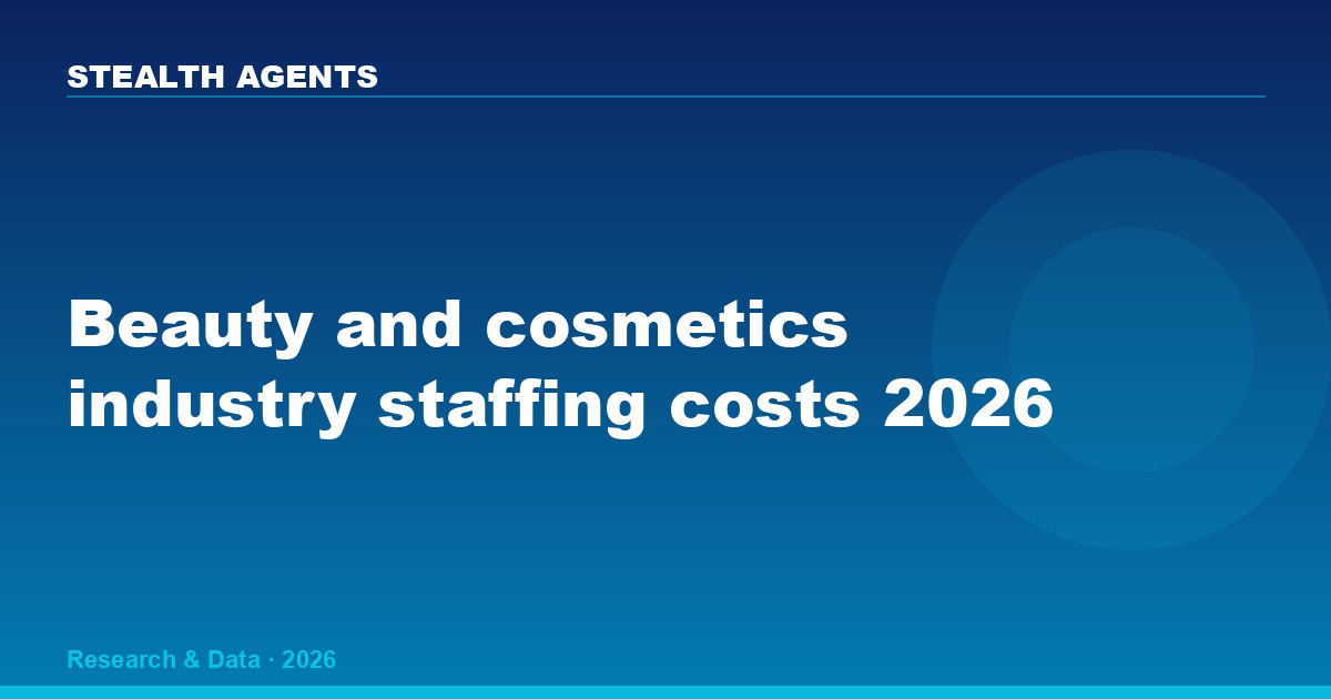 Beauty and cosmetics industry staffing costs 2026: salaries, turnover, and what hiring really costs