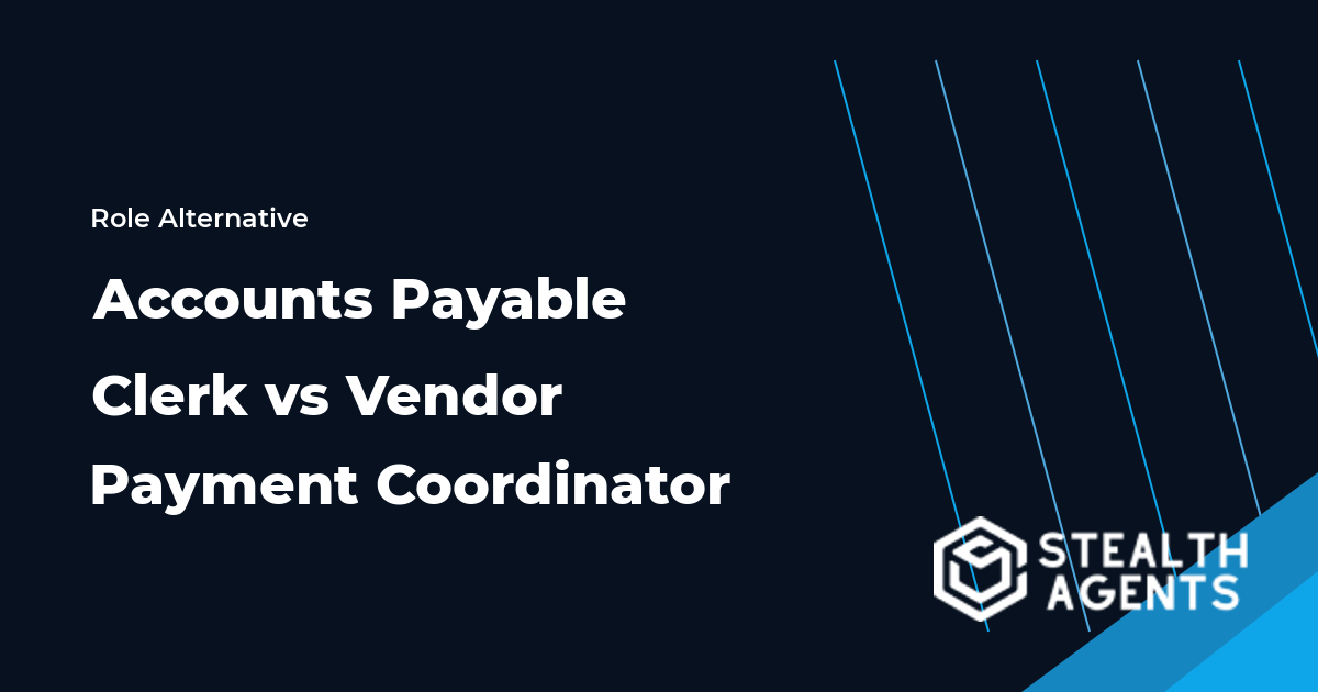 Accounts Payable Clerk vs Vendor Payment Coordinator role comparison