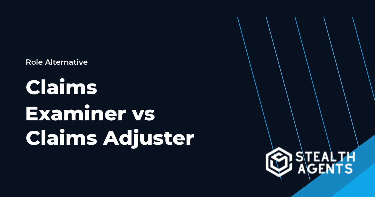 Claims Examiner vs Claims Adjuster role comparison