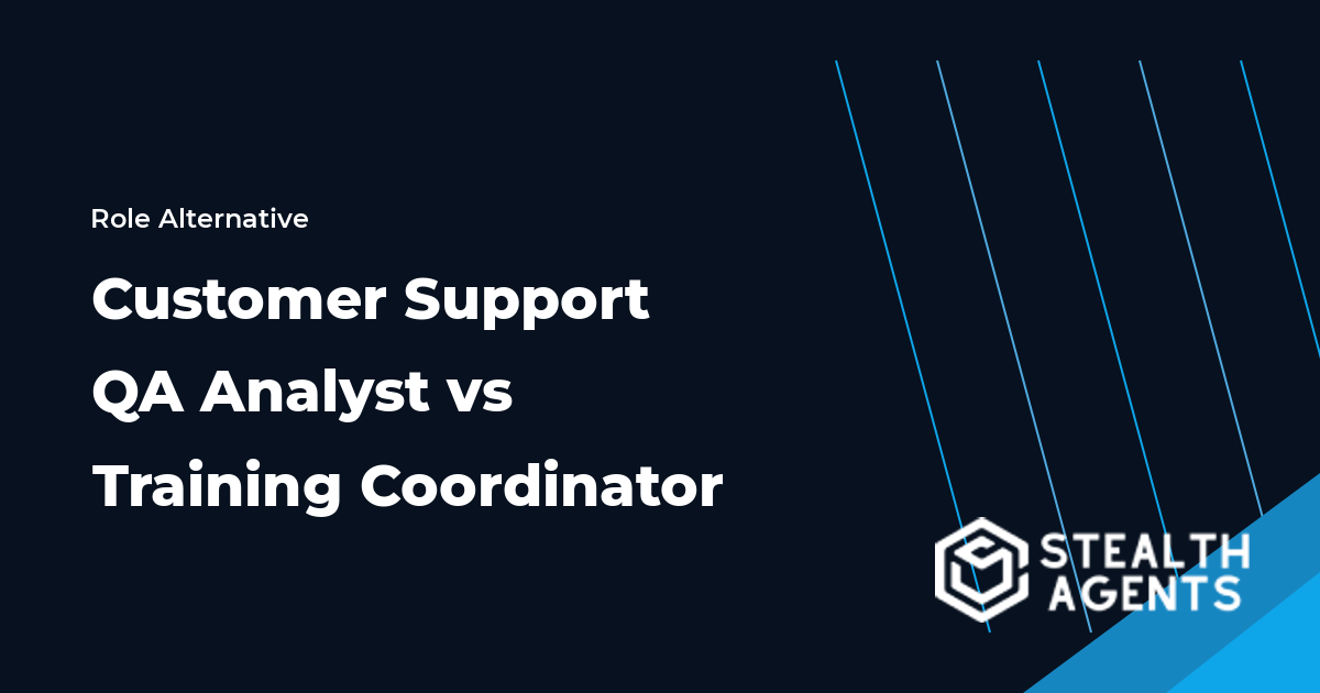 Customer Support QA Analyst vs Training Coordinator role comparison