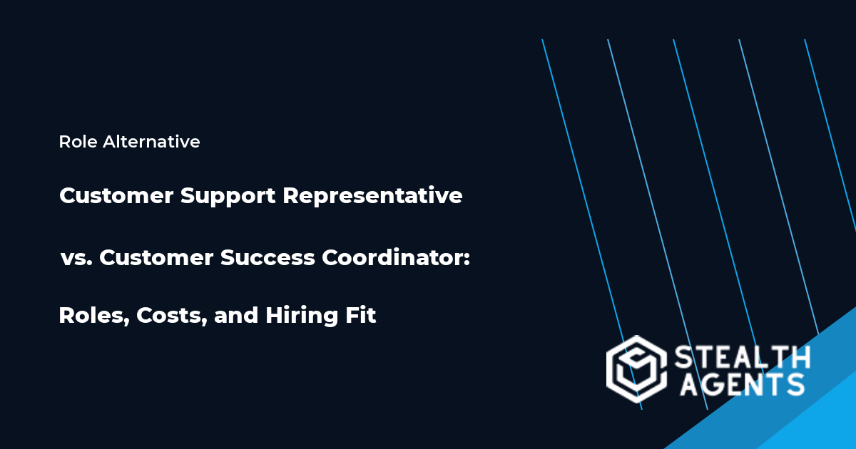 Customer Support Representative vs. Customer Success Coordinator role comparison