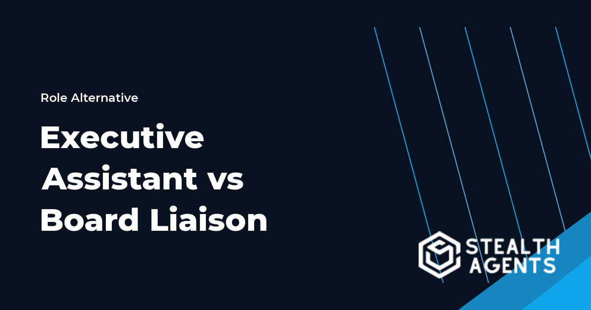 Executive Assistant vs Board Liaison role comparison