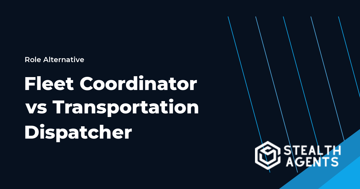 Fleet Coordinator vs Transportation Dispatcher role comparison