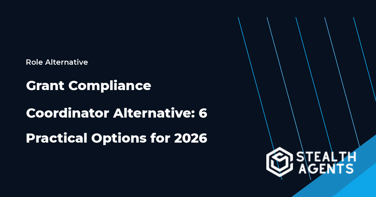 Grant Compliance Coordinator Alternative options compared for 2026