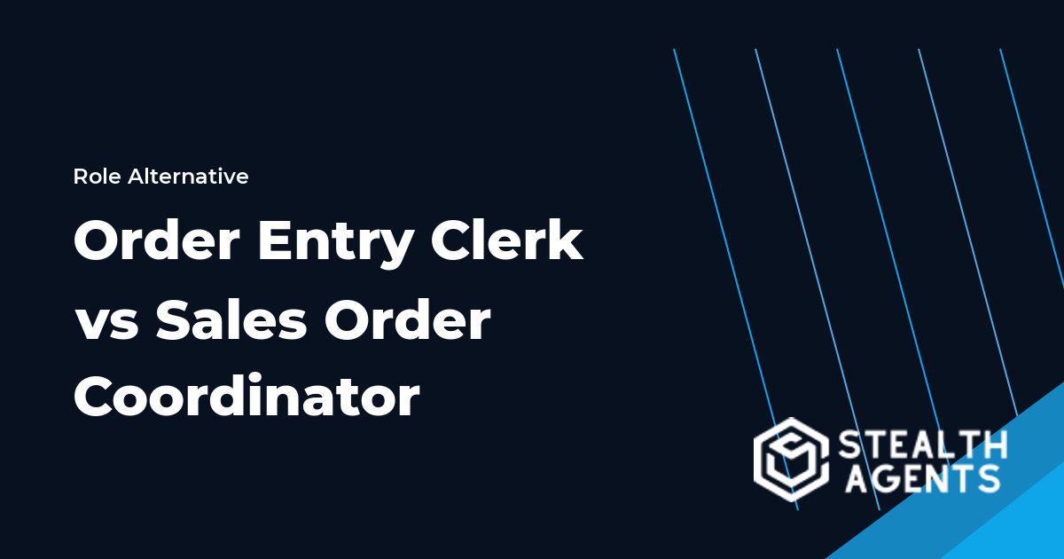 Order Entry Clerk vs Sales Order Coordinator role comparison