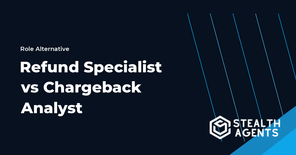 Refund Specialist vs Chargeback Analyst role comparison