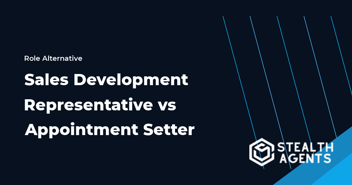 Sales Development Representative vs Appointment Setter role comparison