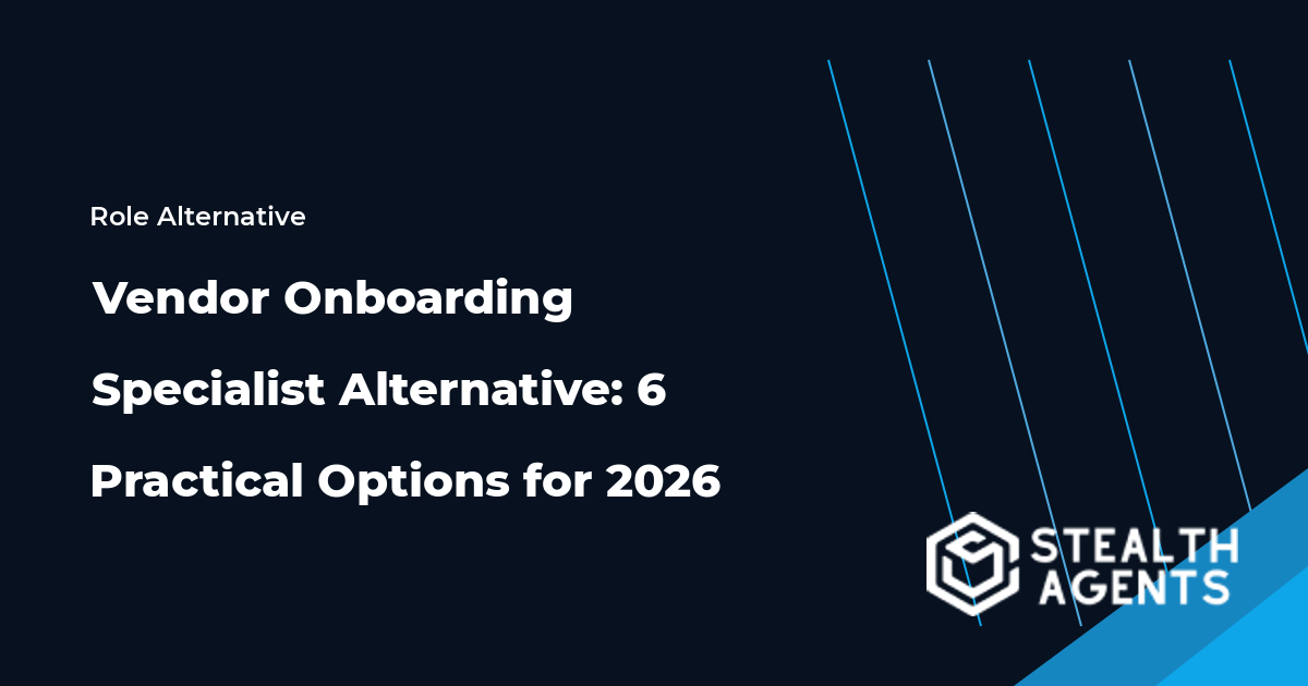 Vendor Onboarding Specialist Alternative options compared for 2026