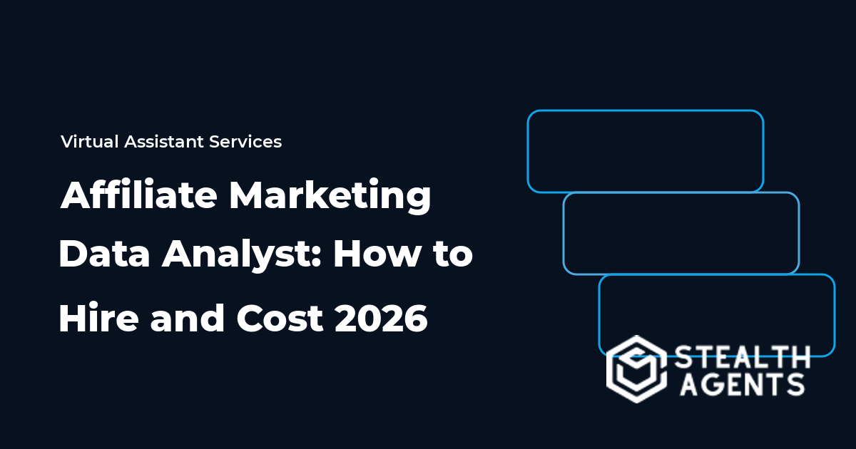 Affiliate Marketing Data Analyst: How to Hire and Cost 2026