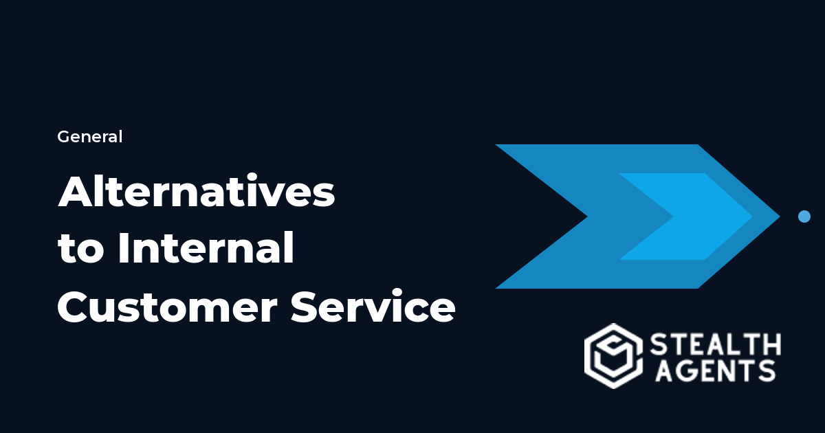 Alternatives to Internal Customer Service