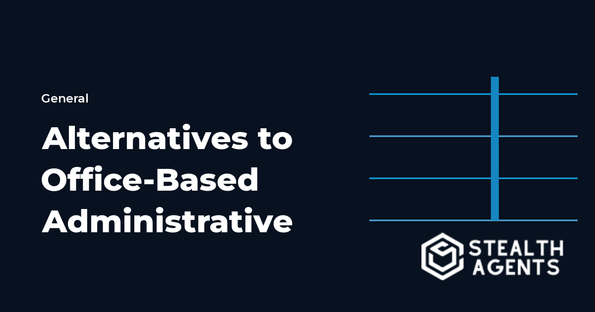 Alternatives to Office-Based Administrative