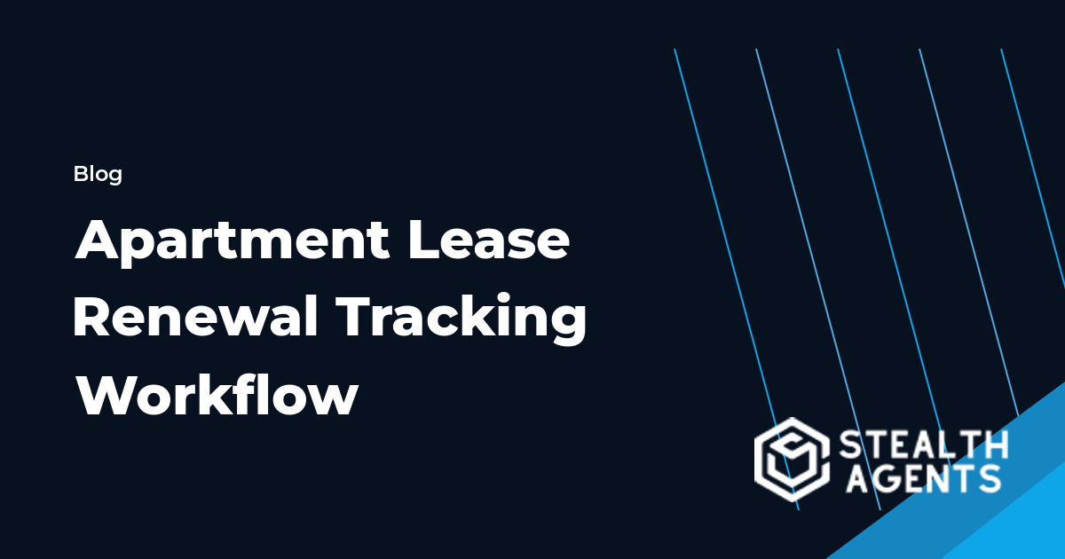 Apartment Lease Renewal Tracking Workflow workflow guide