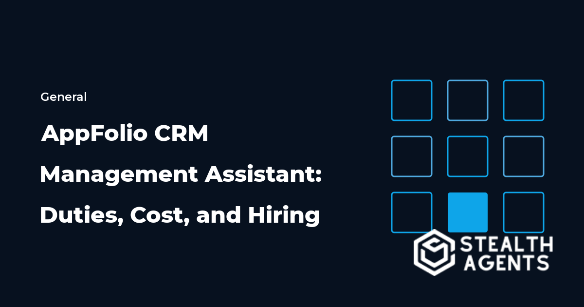 AppFolio CRM Management Assistant: Duties, Cost, and Hiring 2026