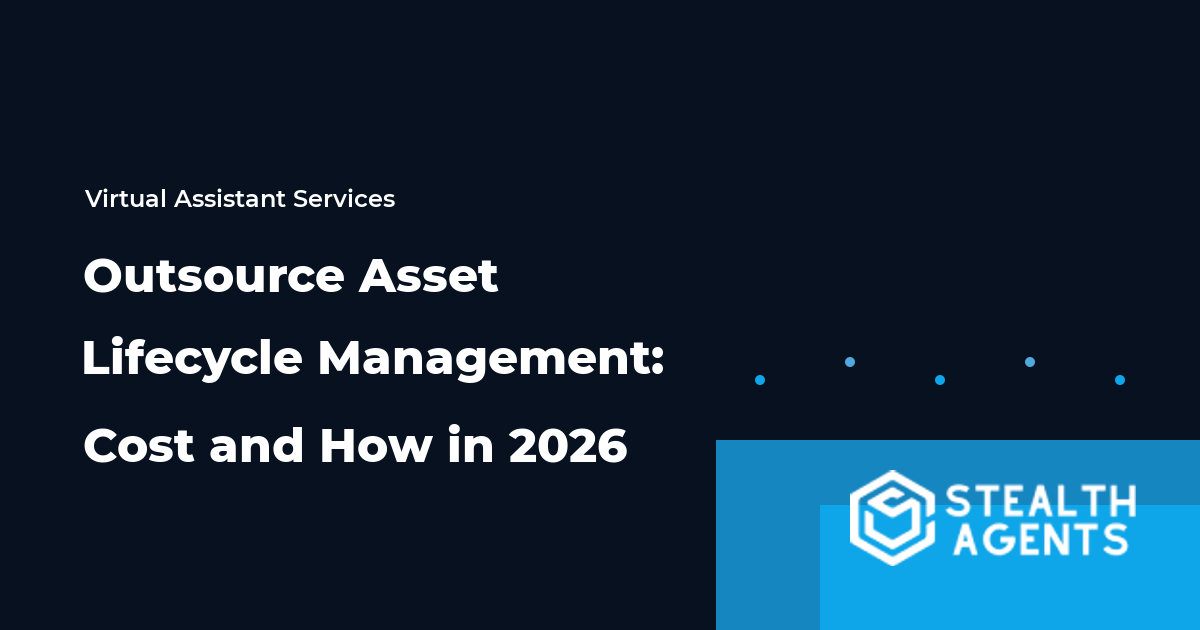 Outsource Asset Lifecycle Management: Cost and How in 2026