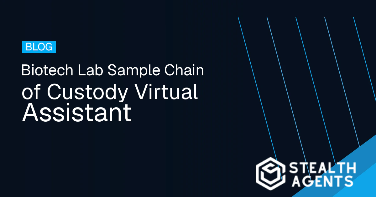Biotech Lab Sample Chain of Custody Virtual Assistant