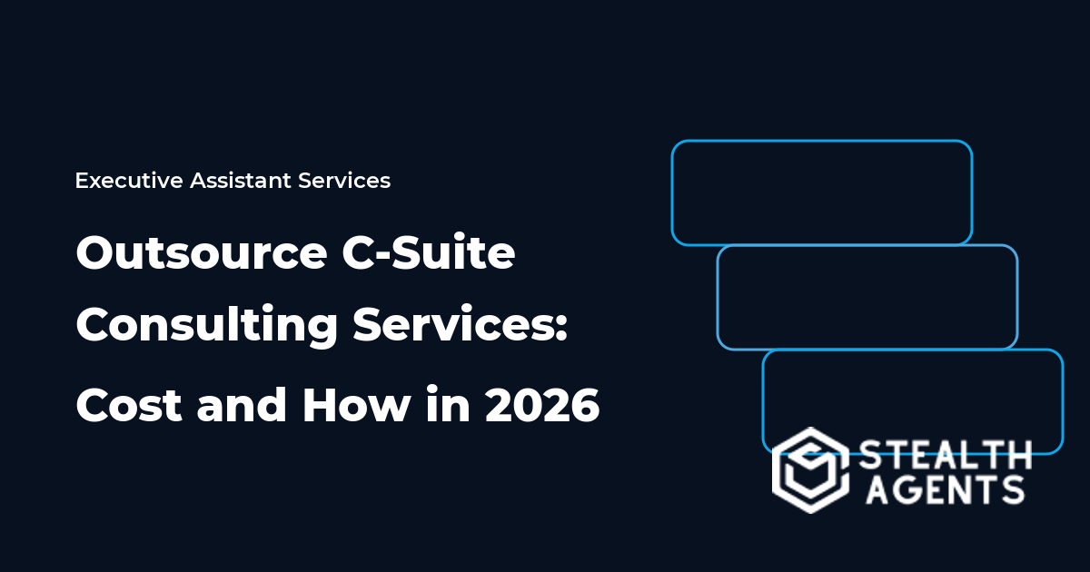 Outsource C-Suite Consulting Services: Cost and How in 2026