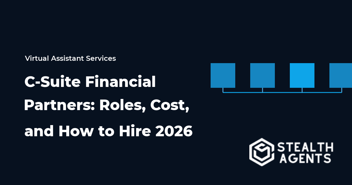 C-Suite Financial Partners: Roles, Cost, and How to Hire 2026