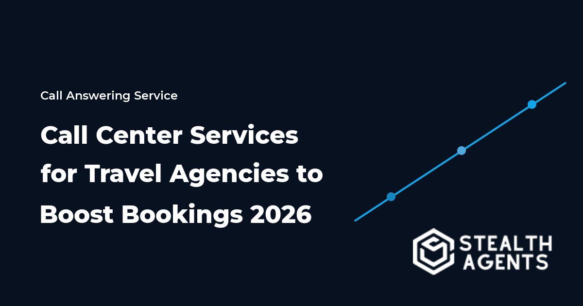 Call Center Services for Travel Agencies to Boost Bookings 2026