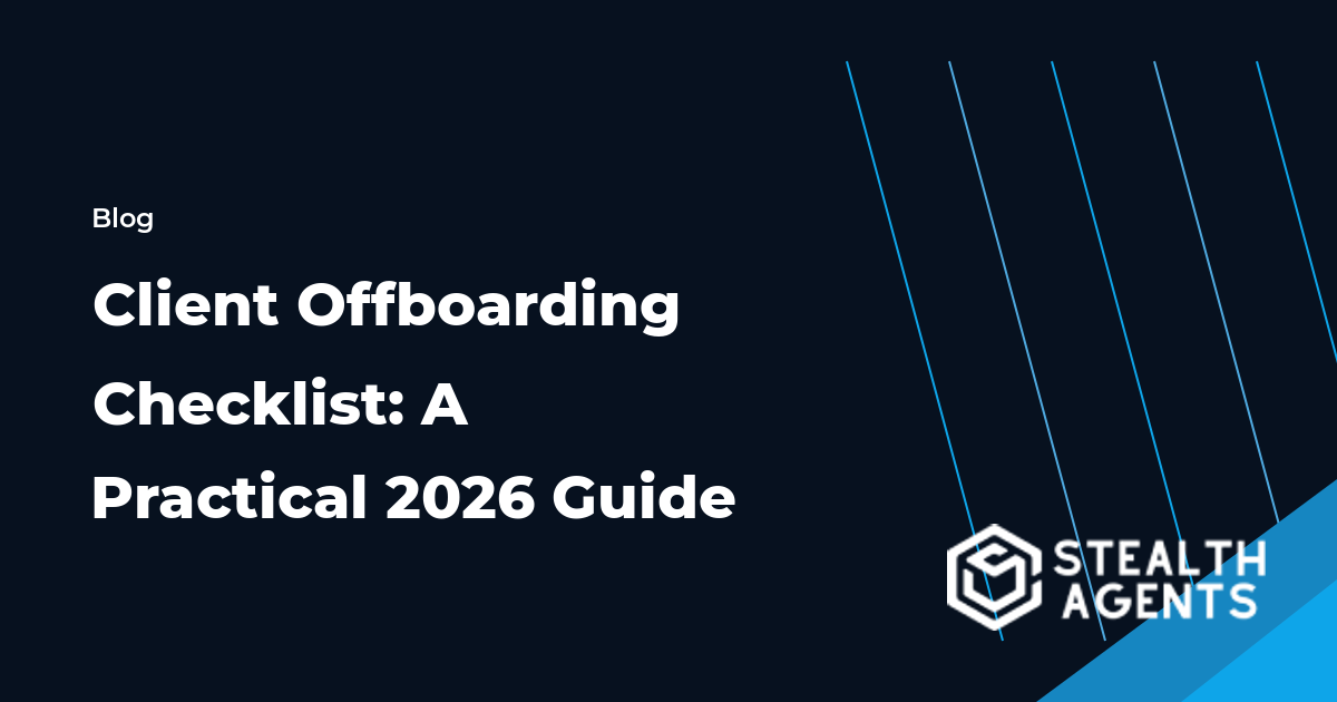 Client Offboarding Checklist: A Practical 2026 Guide workflow guide