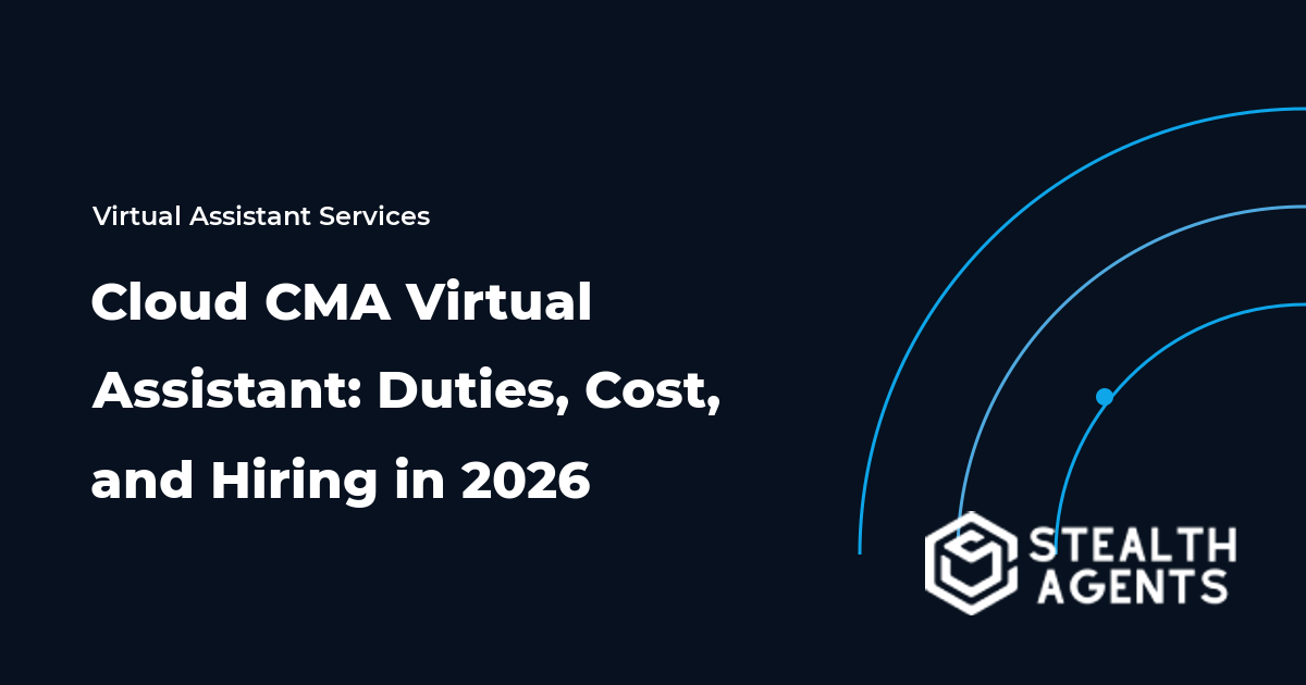 Cloud CMA Virtual Assistant: Duties, Cost, and Hiring in 2026