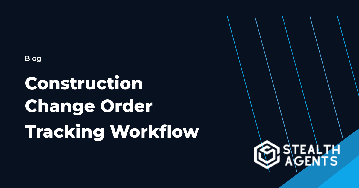 Construction Change Order Tracking Workflow workflow guide