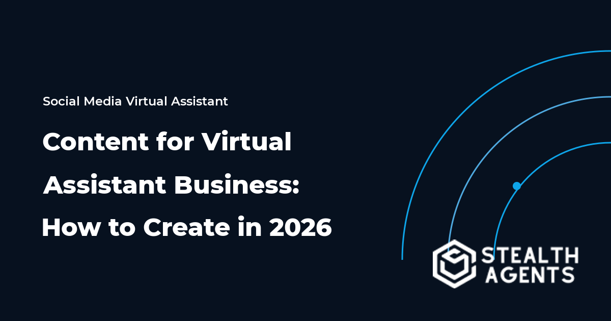 Content for Virtual Assistant Business: How to Create in 2026