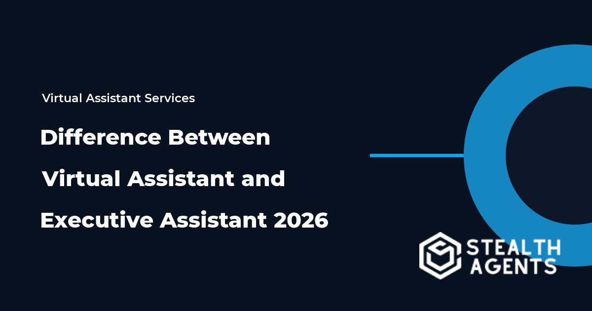 Difference Between Virtual Assistant and Executive Assistant 2026