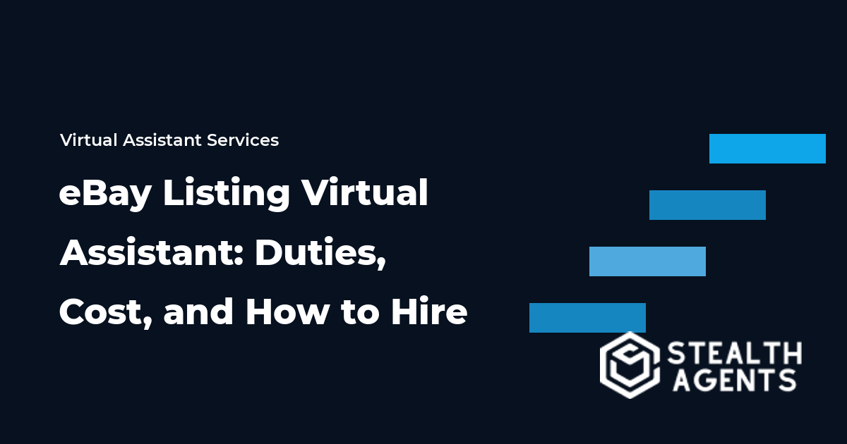 eBay Listing Virtual Assistant: Duties, Cost, and How to Hire