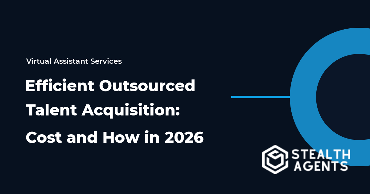 Efficient Outsourced Talent Acquisition: Cost and How in 2026