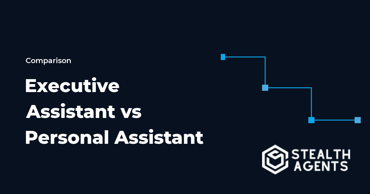 Executive Assistant vs Personal Assistant