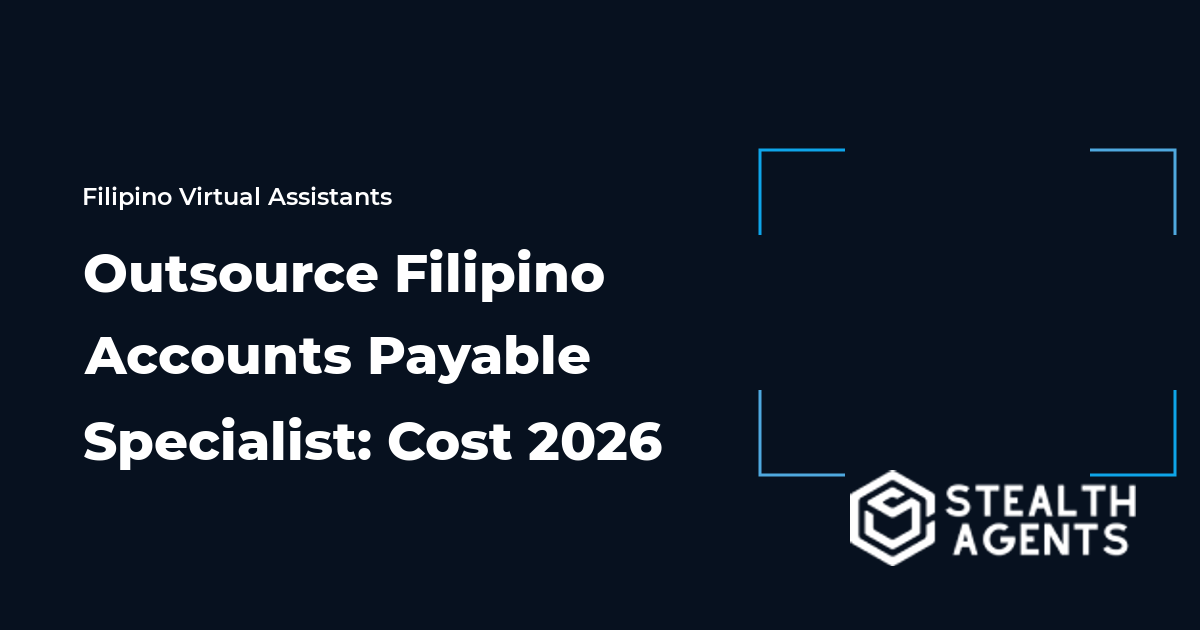 Outsource Filipino Accounts Payable Specialist: Cost 2026