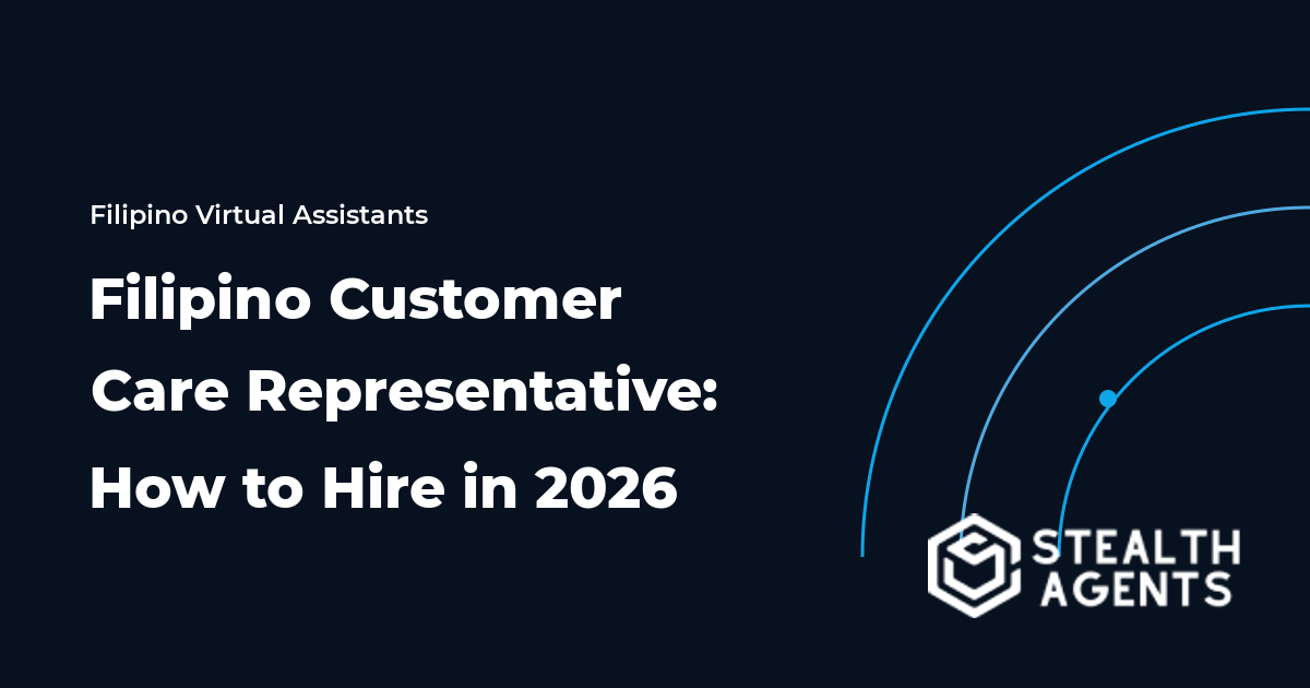 Filipino Customer Care Representative: How to Hire in 2026