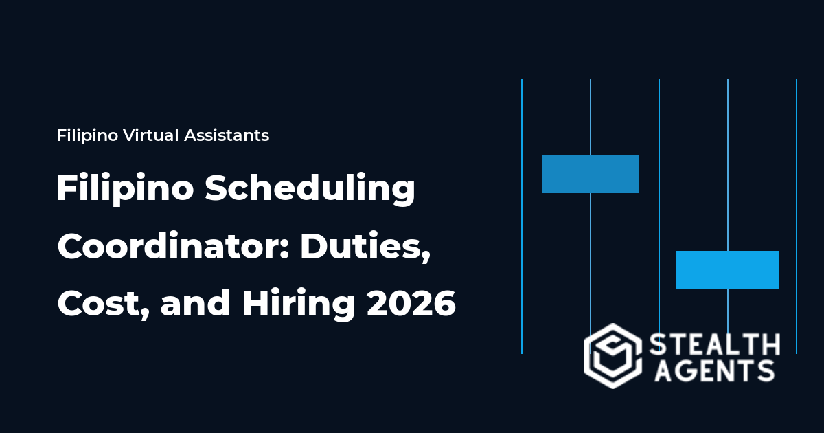 Filipino Scheduling Coordinator: Duties, Cost, and Hiring 2026