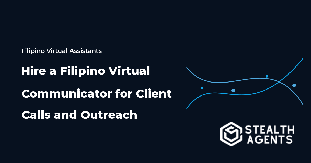 Hire a Filipino Virtual Communicator for Client Calls and Outreach