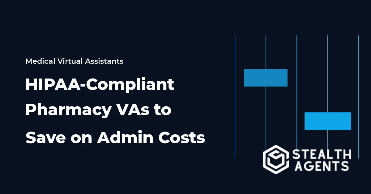 HIPAA-Compliant Pharmacy Virtual Assistants to Save on Admin Costs