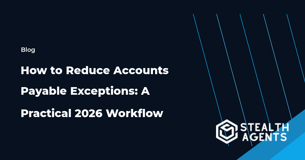 How to Reduce Accounts Payable Exceptions workflow and checklist