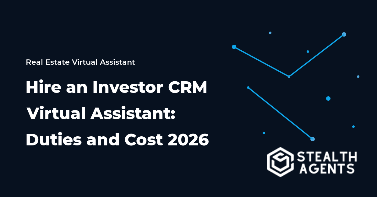 Hire an Investor CRM Virtual Assistant: Duties and Cost 2026